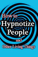 How to Hypnotize People and other Living Things Pdf
