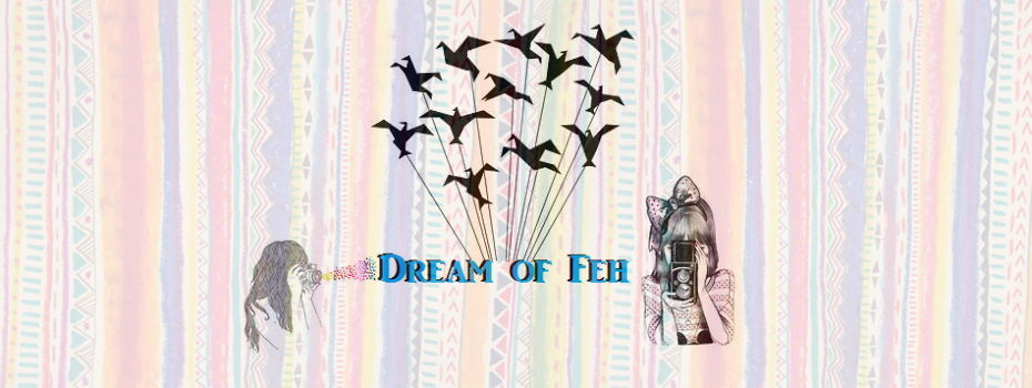 Dream of Feh