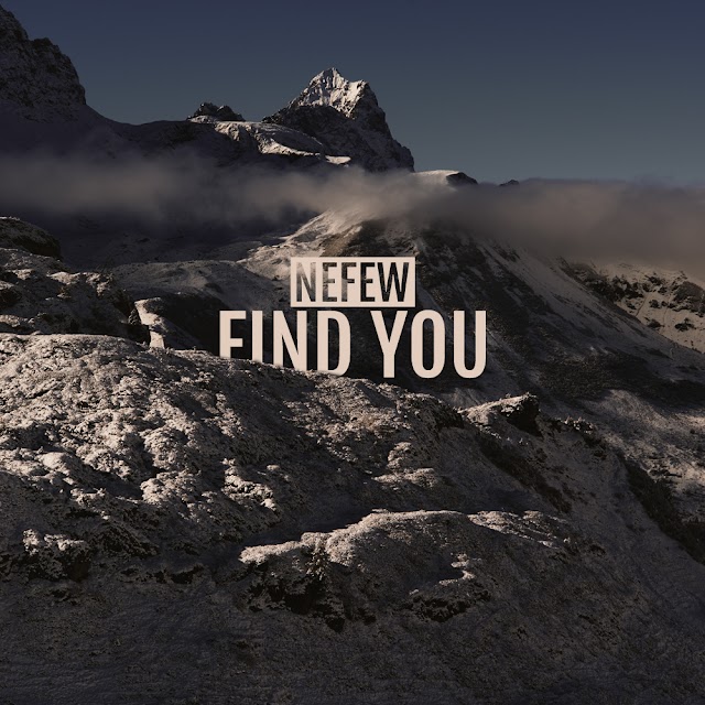 NEFEW “Find You”