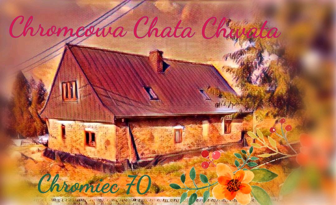 Chromcowa Chata Chwata 