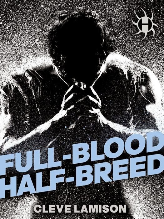 2014 Debut Author Challenge Update - Full-Blood Half-Breed by Cleve Lamison