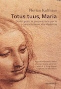 Totus tuus, Maria