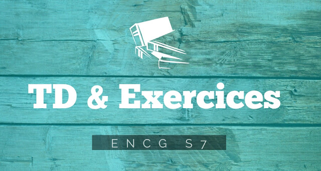 TD & Exercices S7 ENCG