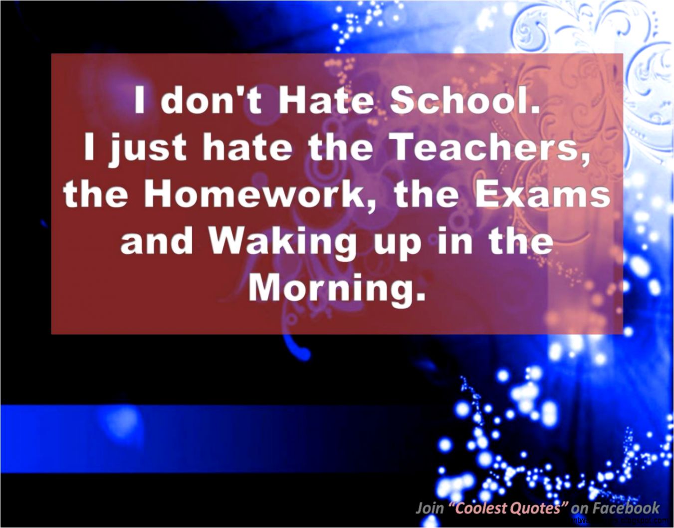 Quotes About Things I Hate School