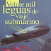 Reseña | Veinte Mil Leguas De Viaje Submarino de Julio Verne 