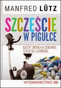 http://www.mwydawnictwo.pl/p/921/szcz%C4%99%C5%9Bcie-w-pigu%C5%82ce