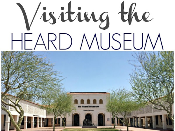 Visiting the Heard Museum - Phoenix, AZ