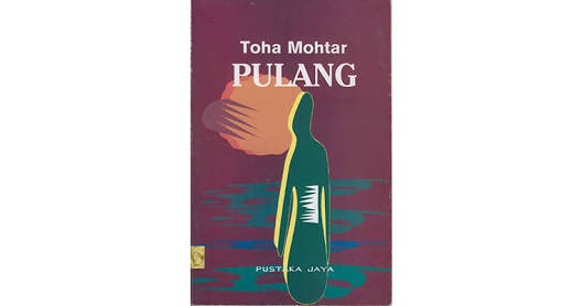 Apresiasi Sastra Resensi Novel Pulang Karya Toha Mohtar