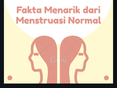Berikut Fakta Yang Menarik Dari Siklus Menstruasi Normal