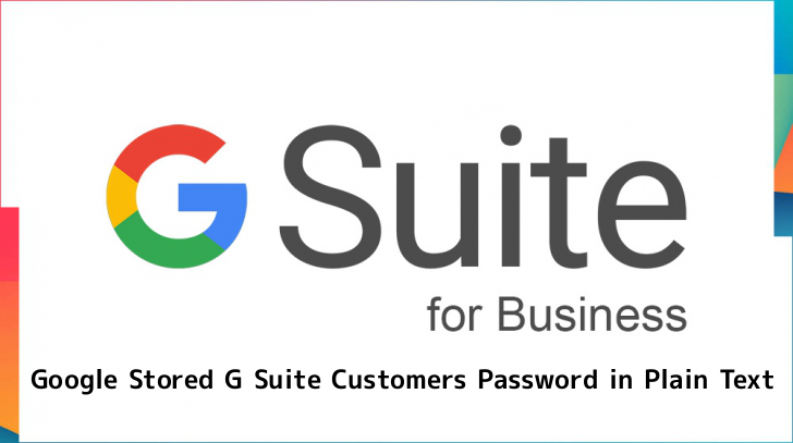 Google Stored G Suite Customer Password in Plain Text Since 2005