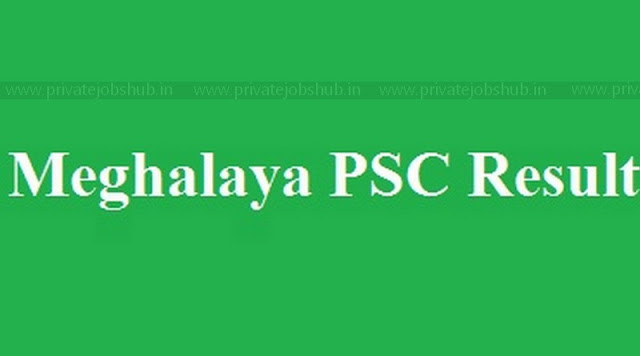 Meghalaya PSC Result Meghalaya PSC Result