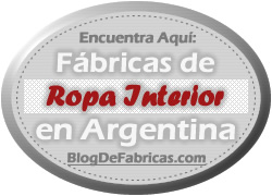 Fábricas y Fabricantes (Blog): Fábricas de Ropa Interior en Argentina