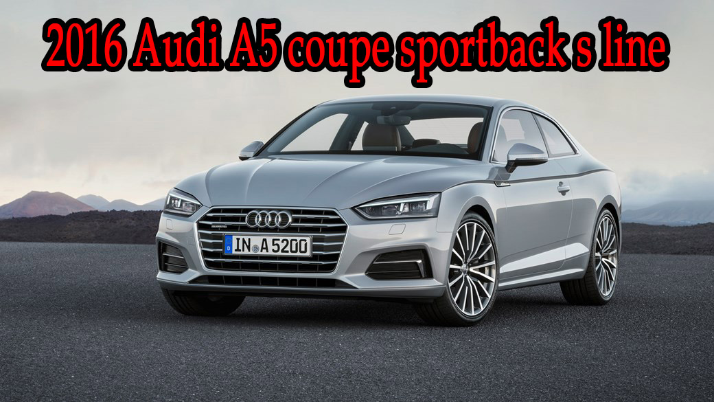 Audi A5 Coupe 2016 Sportback Black S Lineprice And For Sale Auto