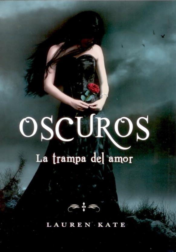 Fanaticos de los libros Reseña Oscuros III La trampa del AmorLauren Kate