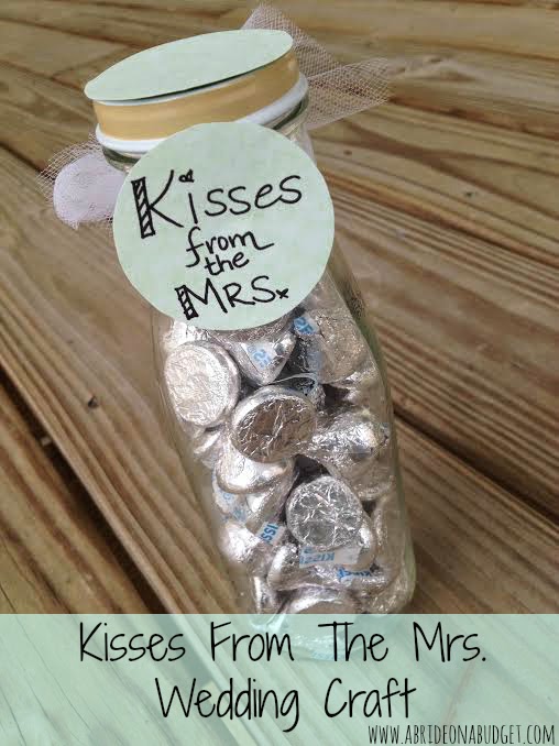 Give your bridesmaids a sweet treat with this Kisses From The Mrs. wedding craft from www.abrideonabudget.com.