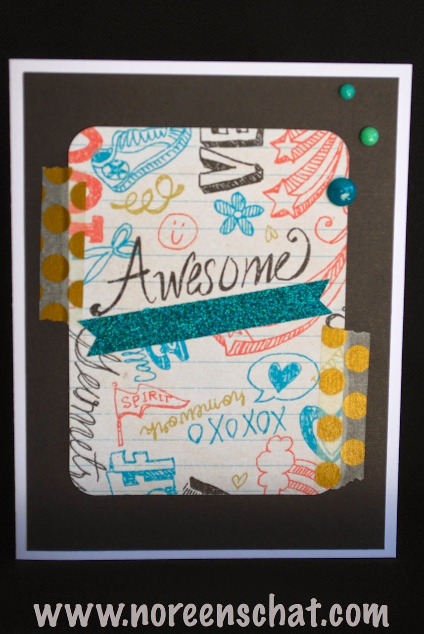 Noreen's Scrap N Chat: CTMH Chalk It Up Super Fast Cards