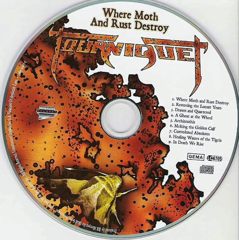 Cries from the Quiet World Tourniquet "Where Moth And Rust Destroy"