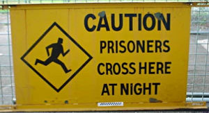 'Prisoner's Crossing' fake road sign, Boggo Road Gaol Museum, 2005.