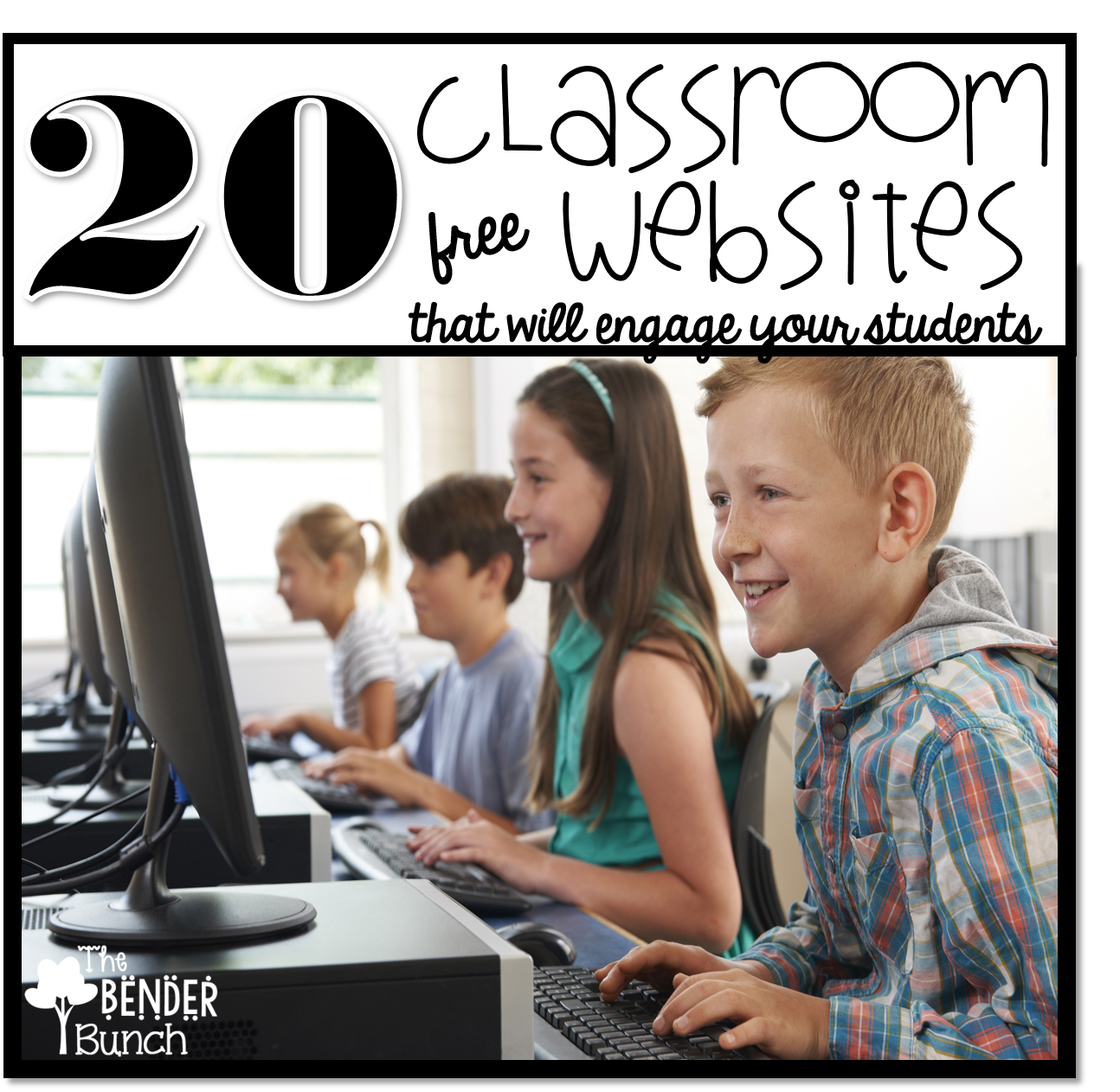 The Bender Bunch 20 FREE Classroom sites!