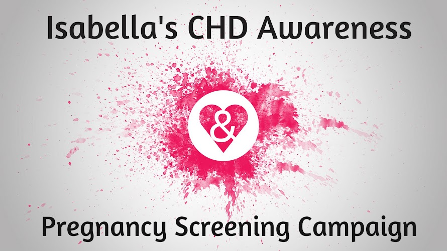 Isabella's CHD Awareness & Pregnancy Screening Campaign