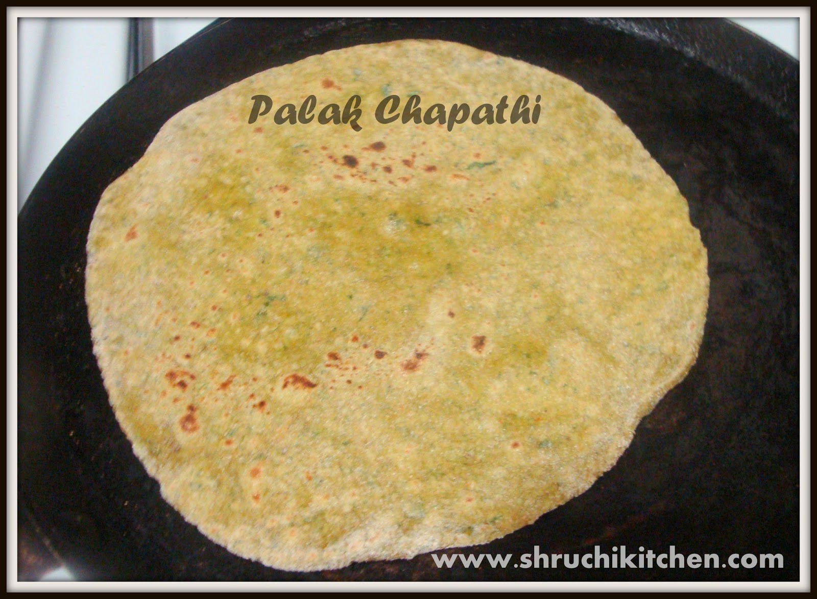 Shruchi Kitchen: Palak Chapathi