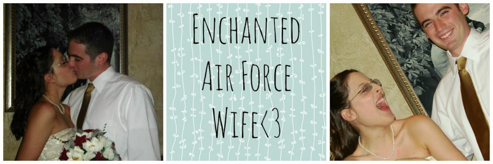 Enchanted Air Force Wife