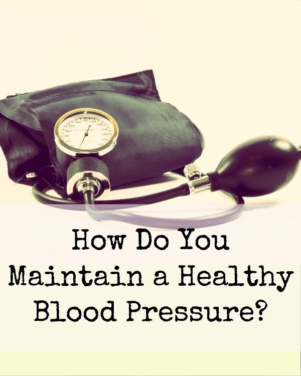 Tips for a Healthy Heart How Do You Maintain a Healthy Blood Pressure?