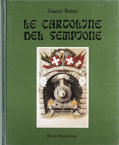 Le cartoline del Sempione. Storia del Sempione 1890-1913