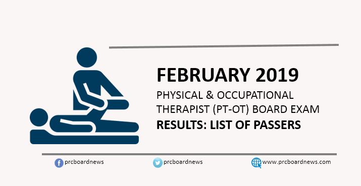 LIST OF PASSERS: February 2019 Physical, Occupational Therapist PT-OT board exam result
