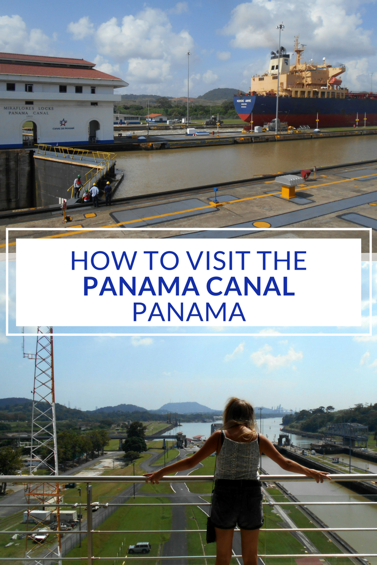 How to visit the Panama Canal