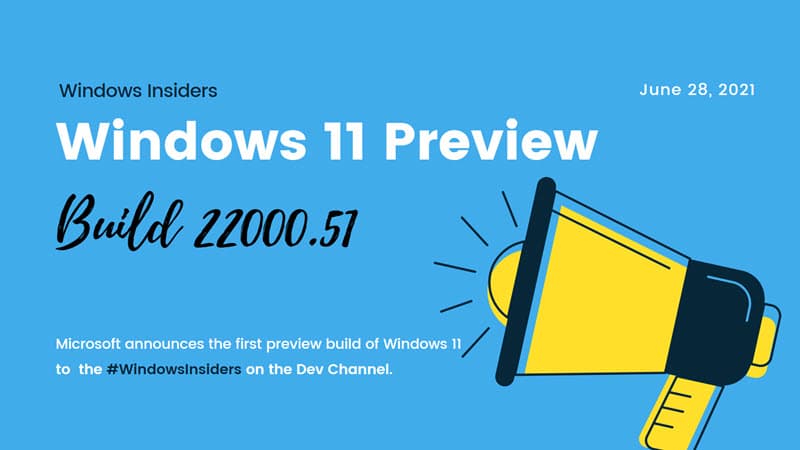 Windows 11 first preview build (22000.51) is now available