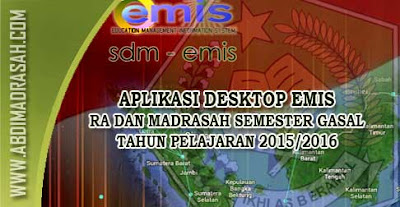 Aplikasi Desktop Emis Semester Ganjil RA Dan Madrasah Tahun Pelajaran 2015/2016