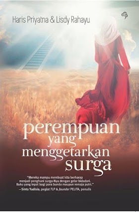 Download Buku Perempuan Yang Menggetarkan Surga - Haris Priyatna & Lisdy Rahayu [PDF]