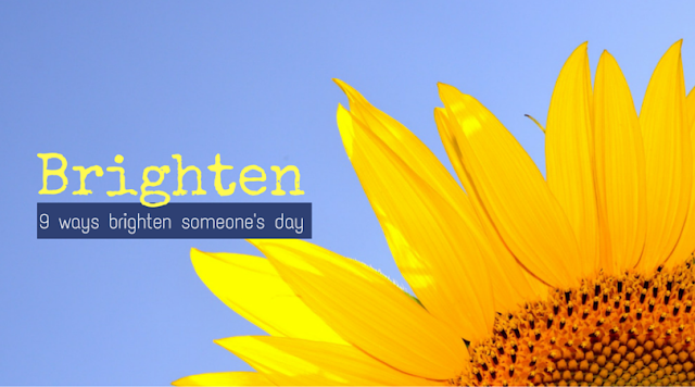 9 Easy Ways to Brighten Someone's Day