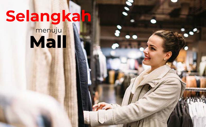 SELANGKAH DARI MALL SELANGKAH DARI MALL