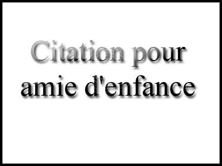 Citation Sur Enfance