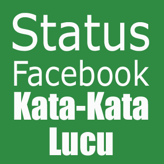 Ruang Membaca Update Status Facebook Kata Kata Lucu 