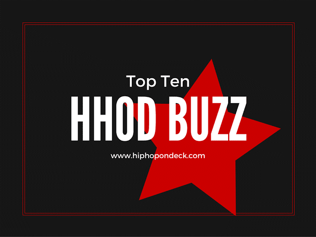 Hip Hop On Deck Buzz Top Ten Weekly | 7.28.2017 @HHODBuzz / www.hiphopondeck.com
