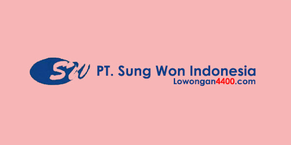 Lowongan Kerja PT. Sung Won Indonesia Karawang