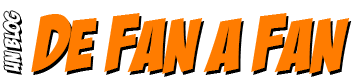 De Fan a Fan. Tu blog de cine, series, cómics, libros y videojuegos
