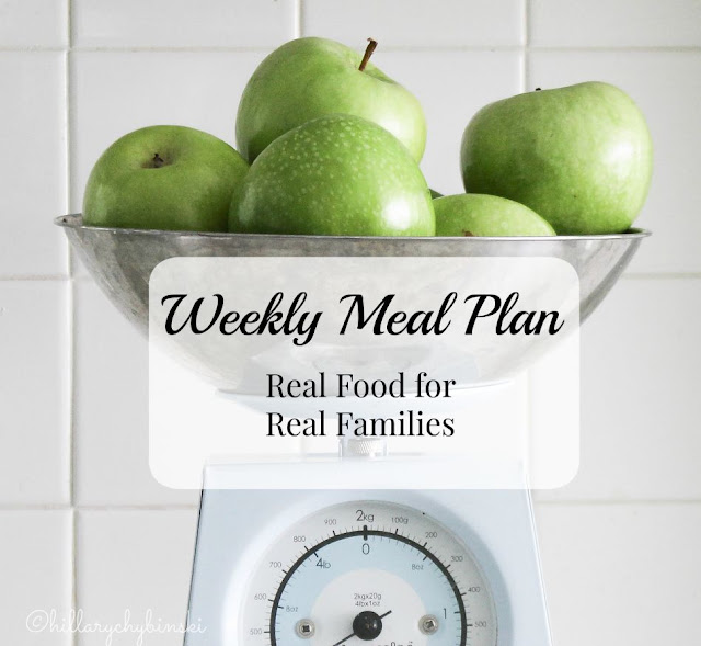 Weekly Meal Planning Ideas and Inspiration - Real Food for Real Families