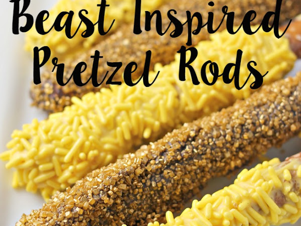 Be Our Guest: Beauty & The Beast Movie + Beauty & The Beast Inspired Pretzel Rods