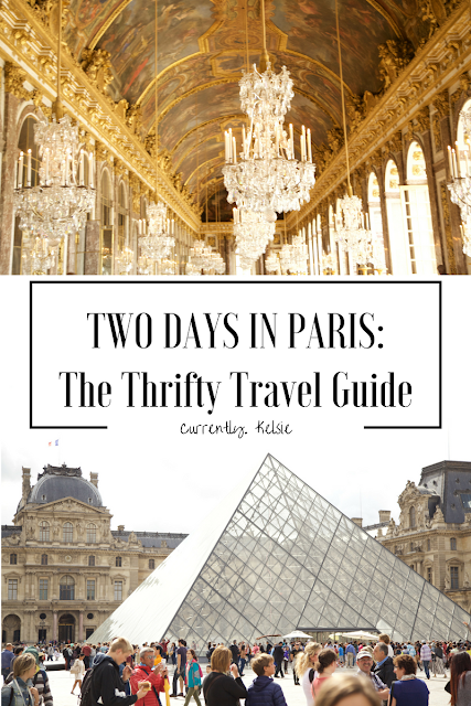 Two Days in Paris: The Thrifty Travel Guide