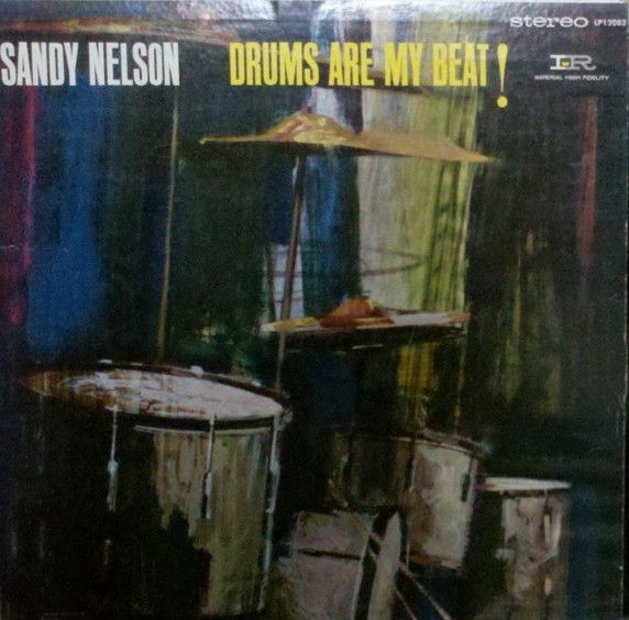 Lunch Records Sandy Nelson,Drums Are My Beat (1962)
