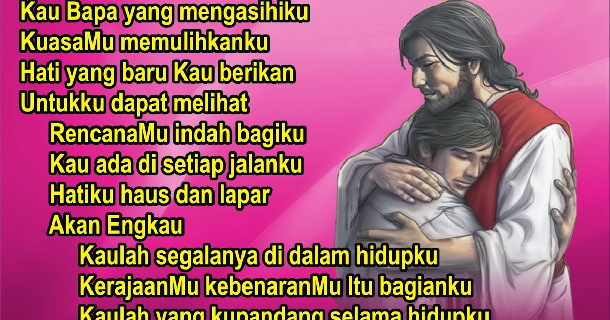 Lirik Lagu Pujian Rohani Kristen Sekolah Minggu Gereja Tuhan Yesus Kaulah Segalanya