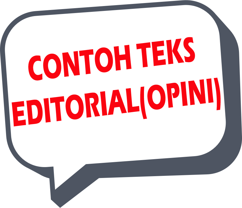 Contoh Teks Editorial (Opini) Lingkungan dan Strukturnya 