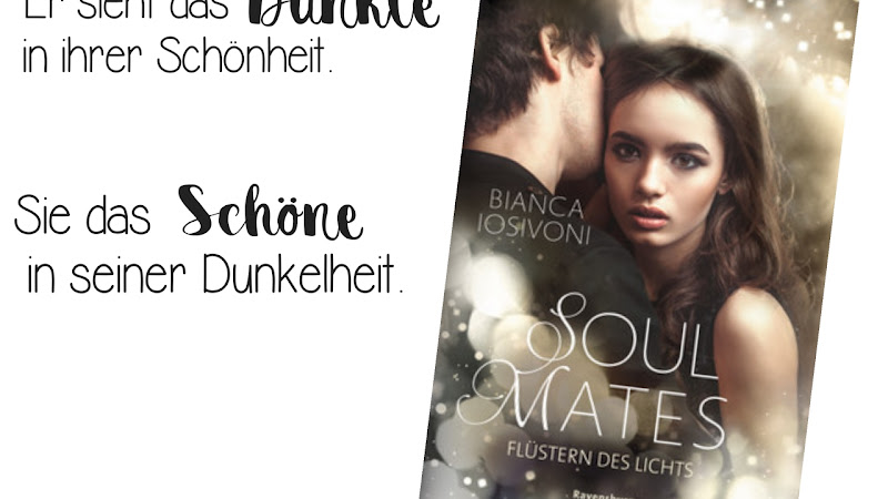 REZENSION || SOUL MATES - FLÜSTERN DES LICHTS ~ BIANCA IOSIVONI