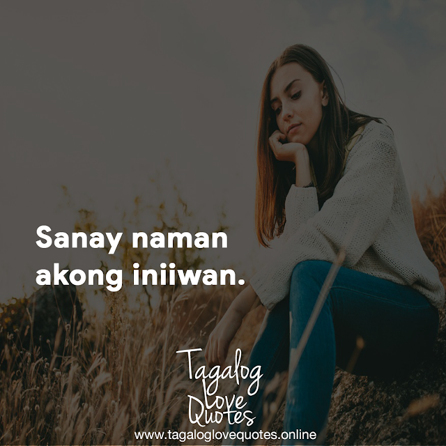 Sanay naman akong iniiwan
