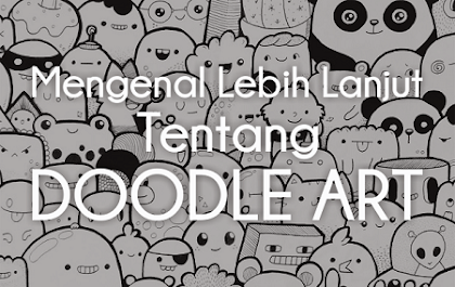 Mengenal Lebih Lanjut Tentang Doodle Art