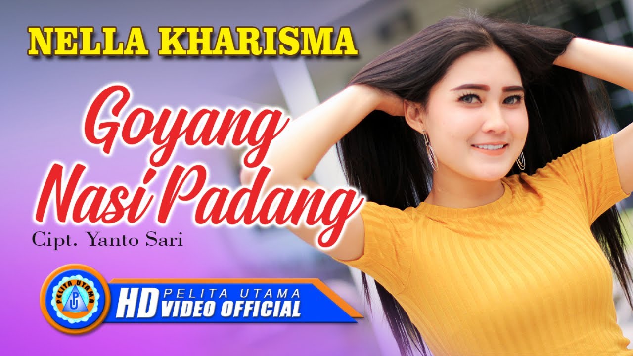 [YGVM] Download Lagu Nella Kharisma - Goyang Nasi Padang | Free Audio